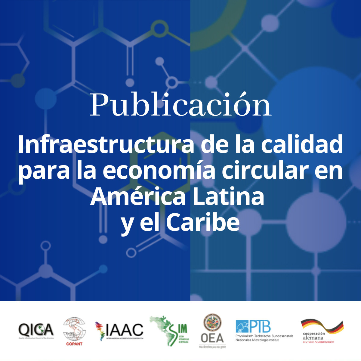 Infraestructura de la Calidad para la Economía Circular - Publicación de QICA