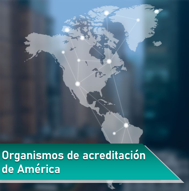 Organismos de Acreditación en América